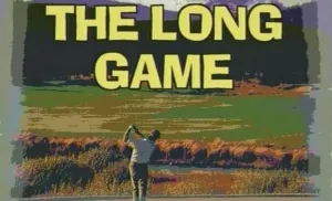 The Long Game